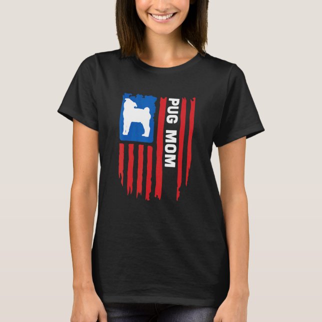 T-shirt USA flag Patriotic Pug Mom (Devant)