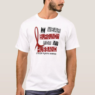 T-shirt Usage Bourgogne du MYÉLOME MULTIPLE I pour mon