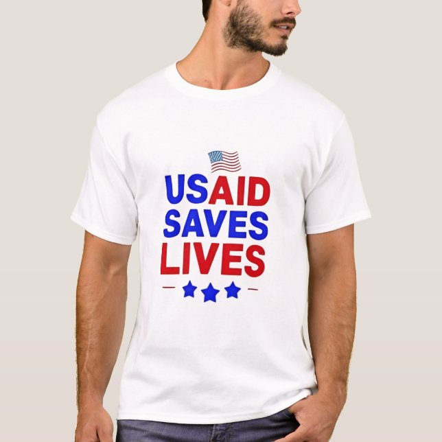 T-shirt USAID sauve des vies Agence américaine Développeme (Devant)
