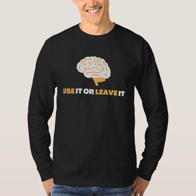 T-shirt Use It Or Leave It  Mindful Brain Yoga  Good Habit (Devant)