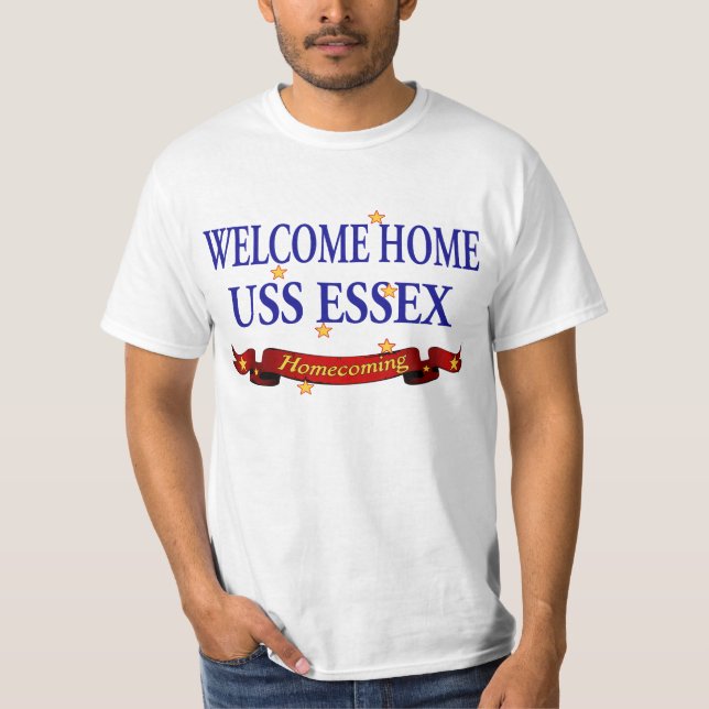 T-shirt USS Essex à la maison bienvenu (Devant)
