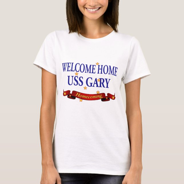 T-shirt USS Gary à la maison bienvenu (Devant)