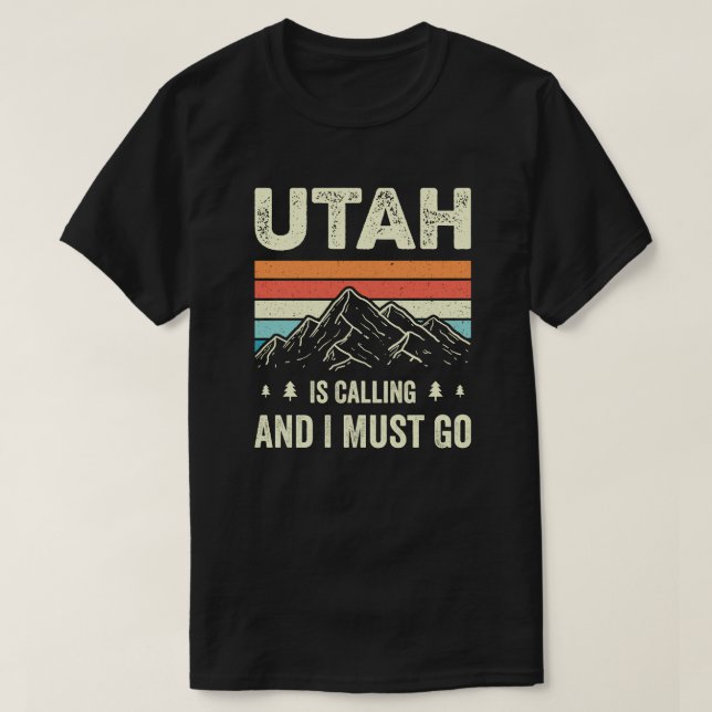 T-shirt Utah Appelle Et Je Dois Y Aller (Design devant)