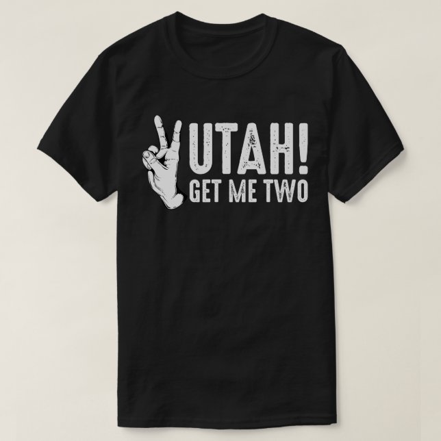 T-shirt Utah Me chercher deux (Design devant)