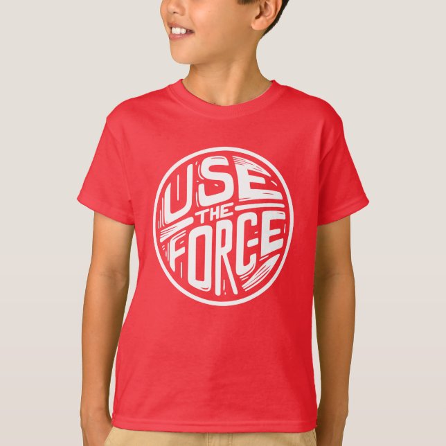 T-shirt Utiliser la force 2 (Devant)