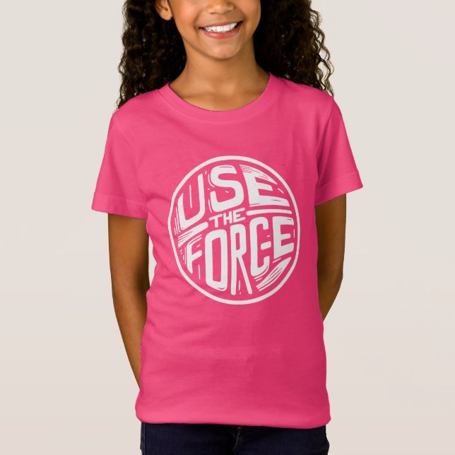 T-Shirt Utiliser la force 2 (Devant)