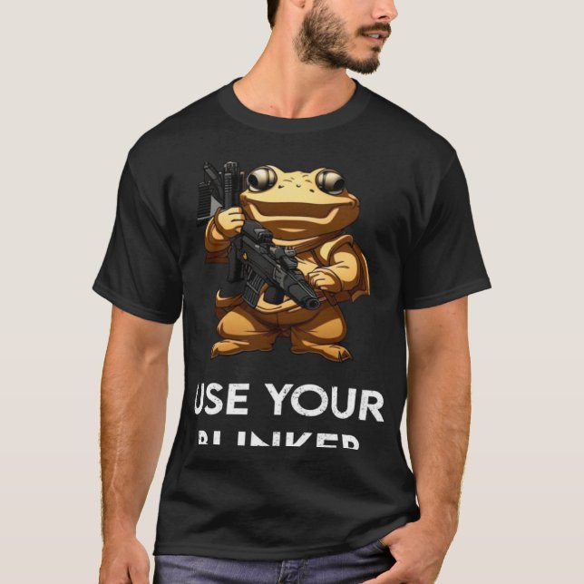 T-shirt Utiliser votre Blinker 3 (Devant)