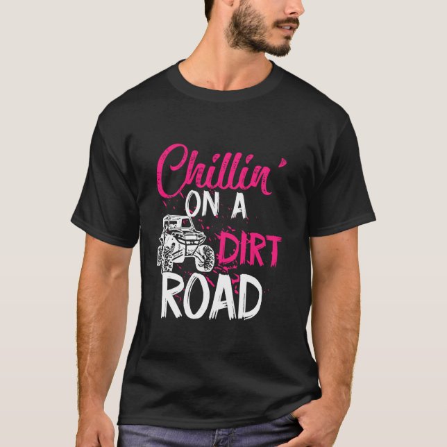 T-shirt UTV Girls Chillin Sur Dirt Road SXS Side By Side F (Devant)