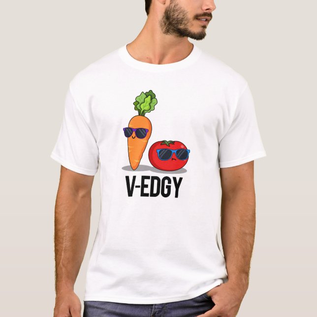 T-shirt V-Edgy Funny Veggie Pun (Devant)