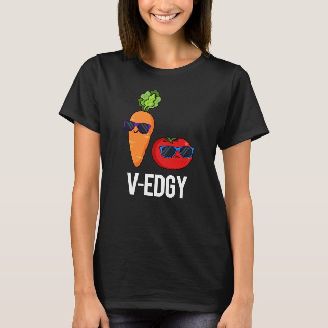 T-shirt V-Edgy Funny Veggie Pun Dark BG (Devant)