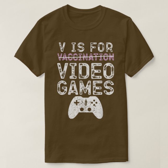 T-shirt V Est Pour Jeux Vidéo Drôle Joueur Vaccination Gar (Design devant)