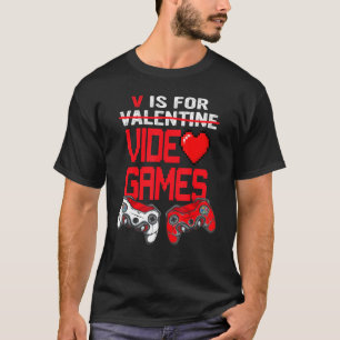 T-shirt V Est Pour Jeux Vidéo Gamer Boy Men Valentines Day