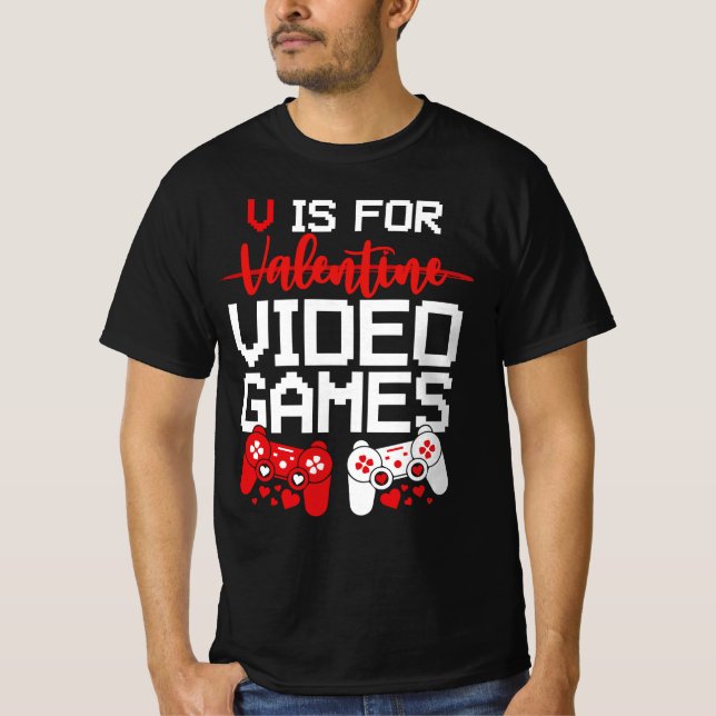 T-shirt V Est Pour Jeux Vidéos Funny Valentines Joueur de  (Devant)