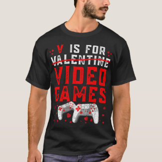 T-shirt V Est Pour Jeux Vidéos Funny Valentines Joueur Jou