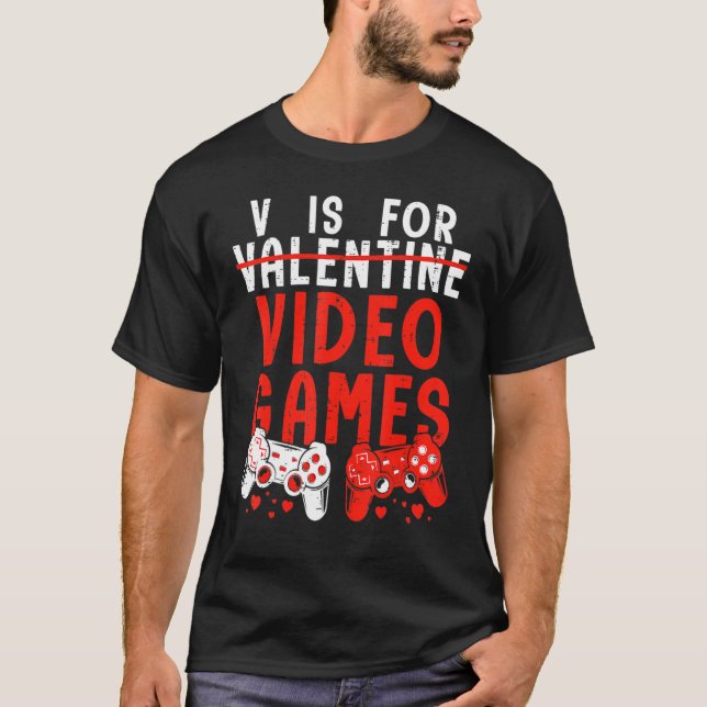 T-shirt V Est Pour Jeux Vidéos Funny Valentines Joueur Jou (Devant)