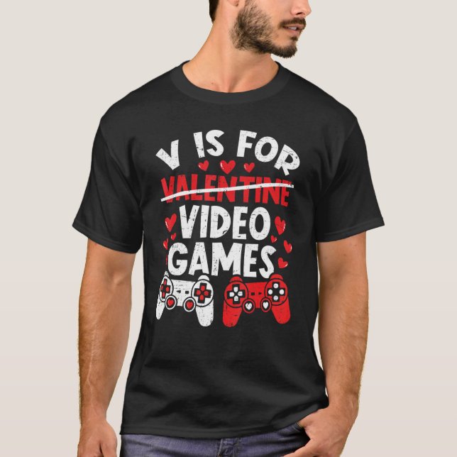 T-shirt V est pour Jeux Vidéos Valentines Jeux de Joueurs  (Devant)