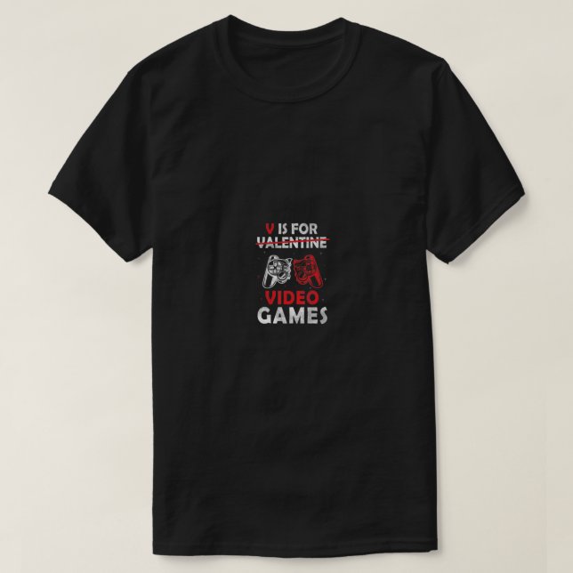 T-shirt V Est Pour Jeux Vidéos Valentines Jour Joueur Garç (Design devant)