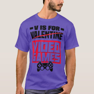 T-shirt V est pour la Saint-Valentin Jeux vidéo Joueur de 