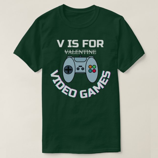 T-shirt V est pour les jeux vidéo (Design devant)