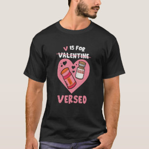 T-shirt V Est Pour Versed Valentines Day PACU CRNA Nursing