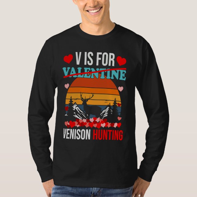 T-shirt V Is For Venison Hunting  Valentines Day Tees Boys (Devant)