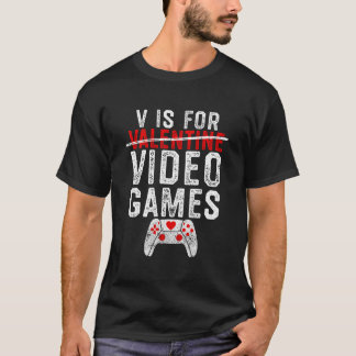 T-shirt V Is For Video Games Day Gamer