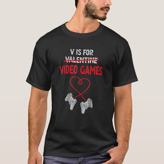 T-shirt V is for Video Games Valentine Gamer Gaming (Devant)