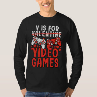 T-shirt V Is For Video Games Valentines Day Gamer Boy Men