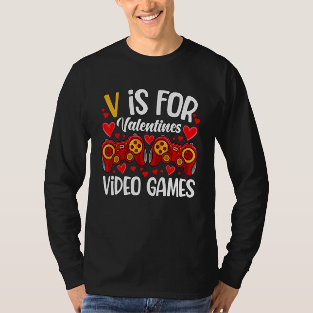T-shirt V Is For Video Games Valentines Day Gamer Men Teen (Devant)