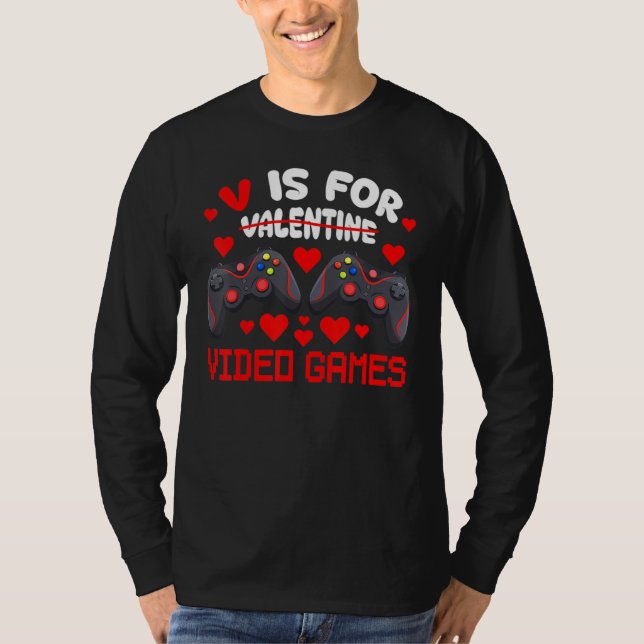 T-shirt V Is For Video Games Valentines Day Gamer Men Teen (Devant)