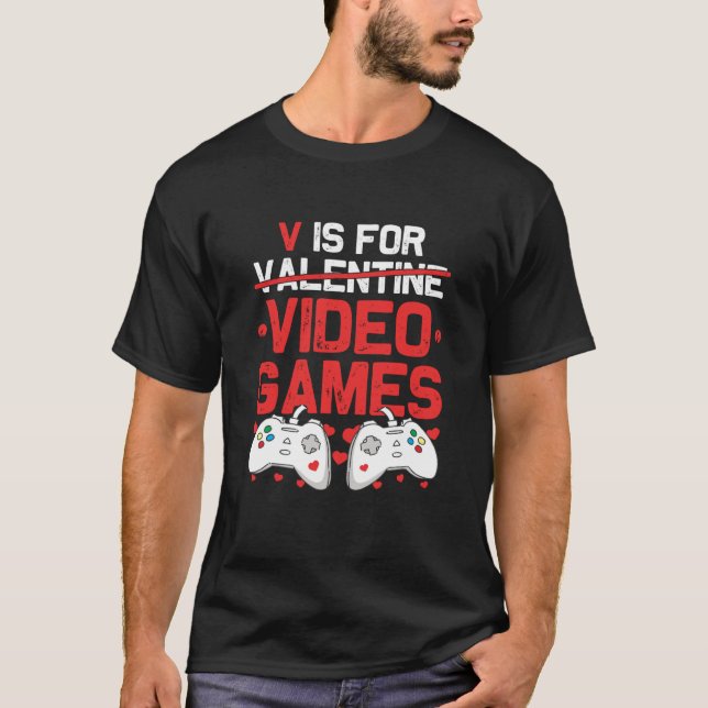 T-shirt V is for Video Games Valentines Day Gamer Teenager (Devant)