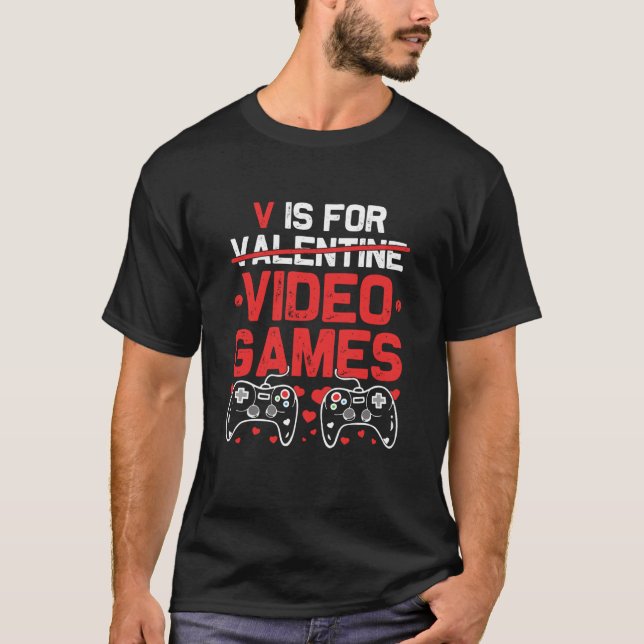T-shirt V Is For Video Games Valentines Day Gamer Women Te (Devant)