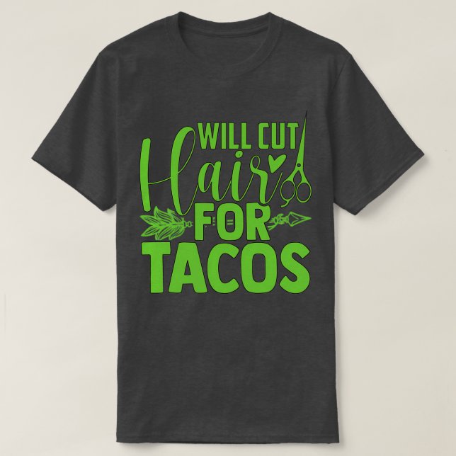 T-shirt Va Couper Les Cheveux Pour Les Tacos (Design devant)
