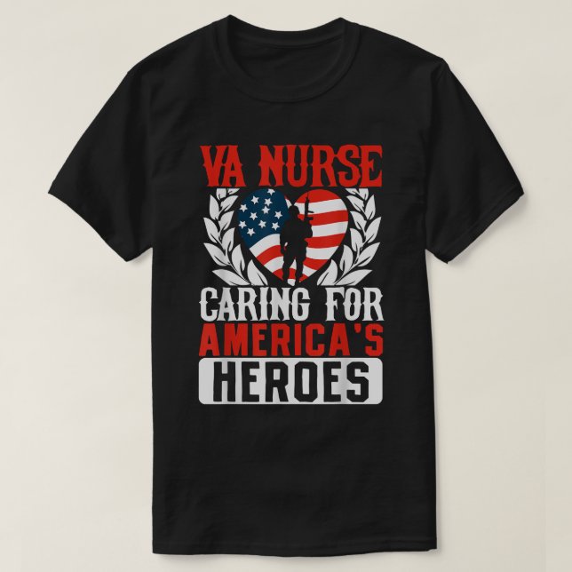 T-shirt Va Nurse Americas Heros Merica US Flag Patriot Vet (Design devant)