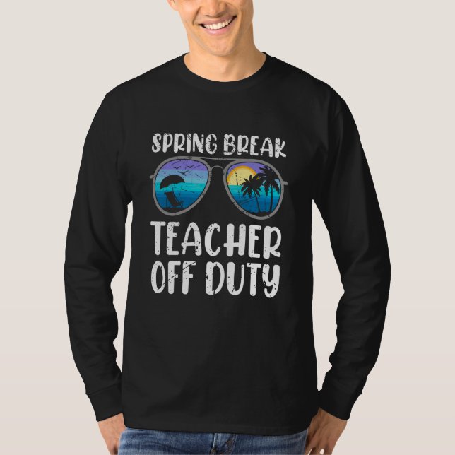 T-shirt Vacances de printemps enseignant hors service vaca (Devant)