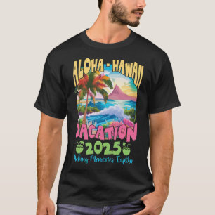 T-shirt Vacances en famille 2025 Aloha Hawaii Hawaii Match