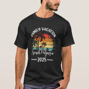 T-shirt Vacances en Famille 2025 Vintage Polynésie Françai