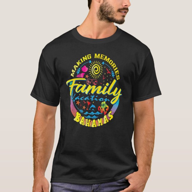 T-shirt Vacances en famille Bahamas Faire des souvenirs Va (Devant)