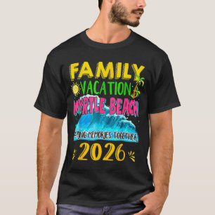 T-shirt Vacances en famille Myrtle Beach 2026 Été de fêtes