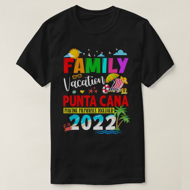 T-shirt Vacances en famille Punta Cana Faire des souvenirs (Design devant)
