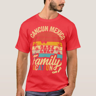 T-shirt Vacances en famille rétro 2025 Cancun Meico T-Shir