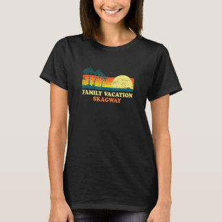 T-shirt Vacances en famille Skagway américain Alaska États