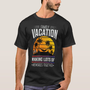 T-shirt Vacances Familiales Réunissant Beaucoup De Souveni