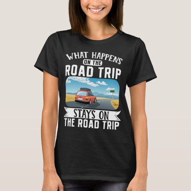 T-shirt Vacances Voyageurs Ce Qui Se Passe Sur La Route (Devant)