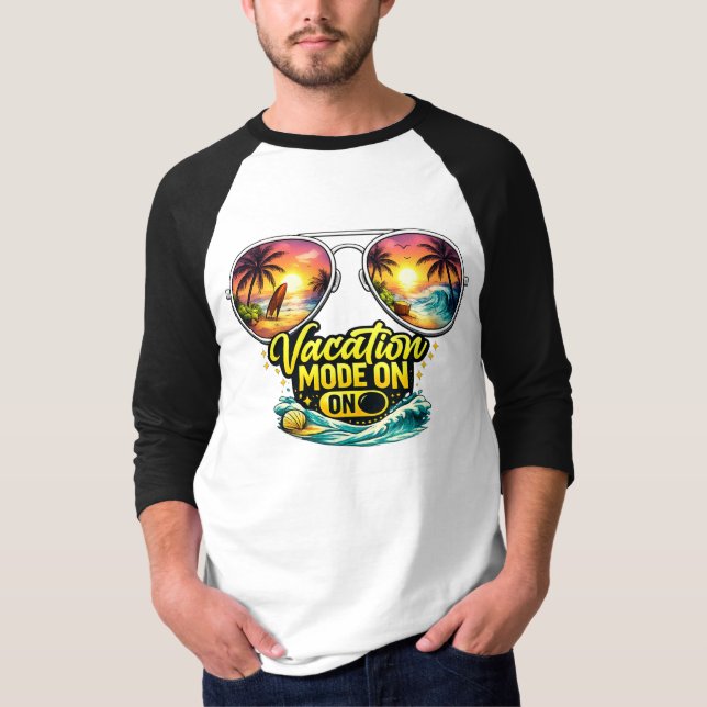 T-shirt Vacation Mode On Feels Like Beach Holiday Raglan (Devant)