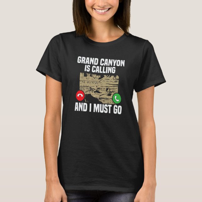 T-shirt Vacation National Park Grand Canyon Is Calling I M (Devant)