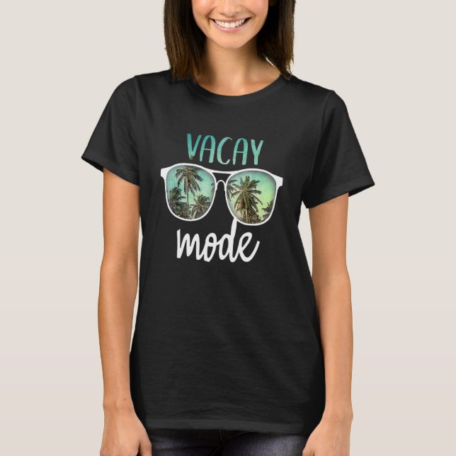 T-shirt Vacay Mode Summer Beach Camping Road Trip Adventur (Devant)