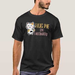 T-shirt Vaccin Im Hug Me Vaccination Pro Vax Cute Cat