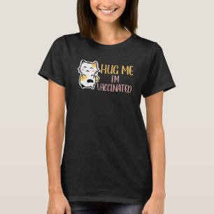 T-shirt Vaccin Im Hug Me Vaccination Pro Vax Cute Cat