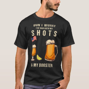 T-shirt Vaccin Ne t'inquiète pas J'ai eu à la fois mes cha